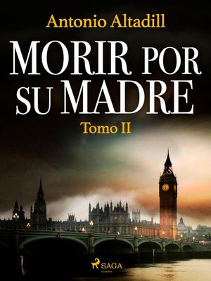 cover image of Morir por su madre. Tomo II